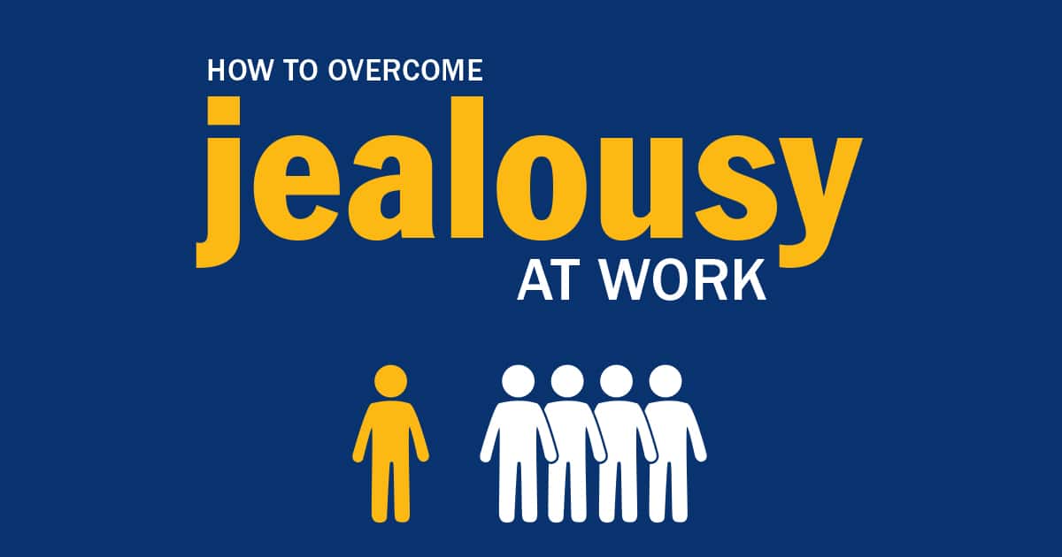 How To Deal With Jealousy At Work